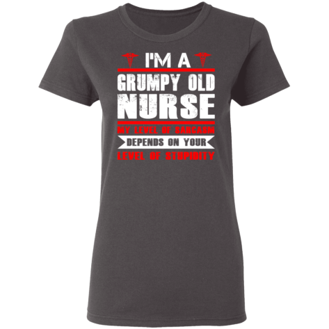 a grumpy old nurse shirt