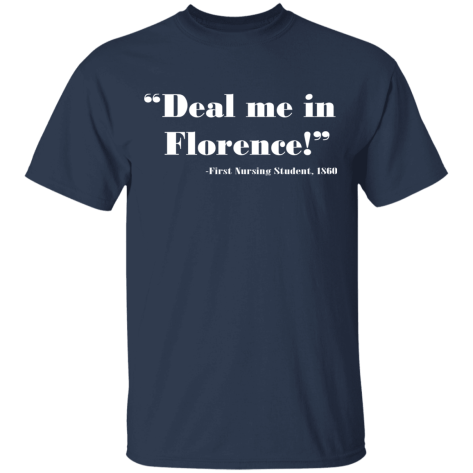 deal me in Florence shirt