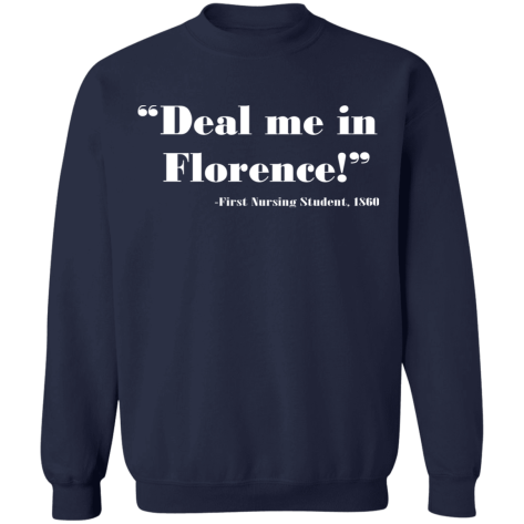 deal me in Florence shirt