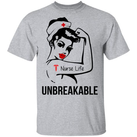 Nurse Life Unbreakable