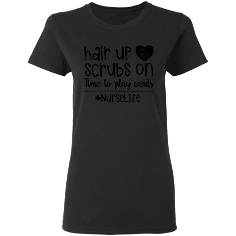 hair up scrubs nurse life shirt