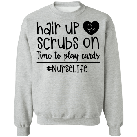 hair up scrubs nurse life shirt