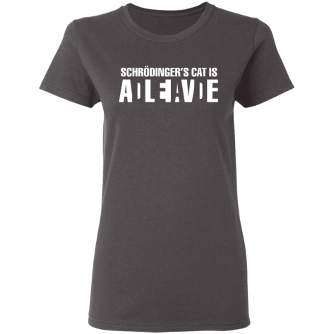 Schrodinger's Cat Alive Dead T-Shirt