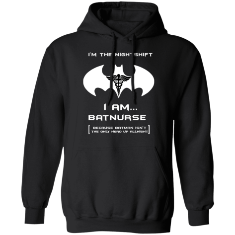 i am batnurse shirt