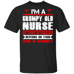 a grumpy old nurse shirt