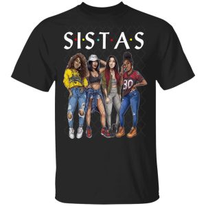 Sistas Afro Women Together shirt